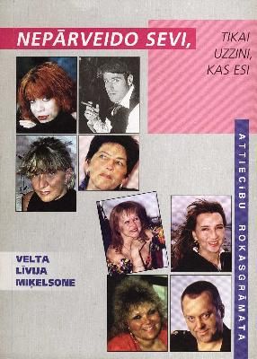 Nepārveido sevi, tikai uzzini, kas esi