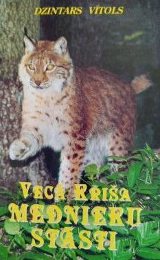 Vecā Kriša mednieku stāsti
