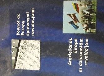 Atgriešanās Eiropā ar dziesmotām revolūcijām