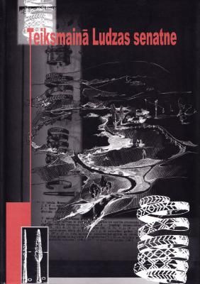 Teiksmainā Ludzas senatne