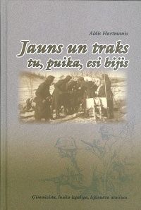Jauns un traks tu, puika, esi bijis