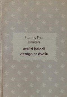 Atsūti balodi vienīgo ar dvašu