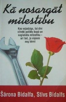 Kā nosargāt mīlestību