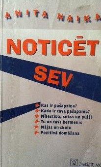 Noticēt sev