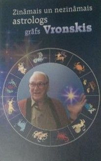 Zināmais un nezināmais astrologs grāfs Vronskis