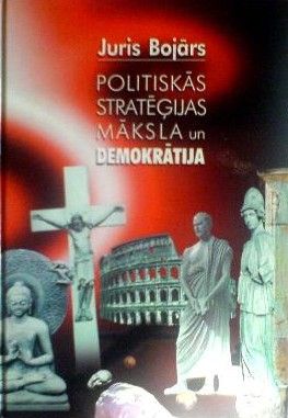 Politiskās stratēģijas māksla un demokrātija