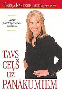 Tavs ceļš uz panākumiem