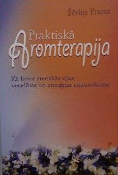 Praktiskā aromterapija