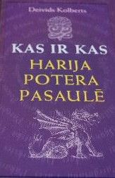 Kas ir kas Harija Potera pasaulē