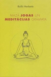 Mazā jogas un meditācijas grāmata