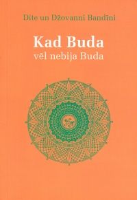 Kad Buda vēl nebija Buda