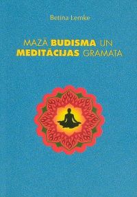 Mazā budisma un meditācijas grāmata