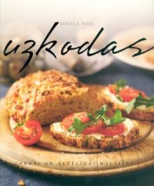 Uzkodas - gardai un veselīgai maltītei