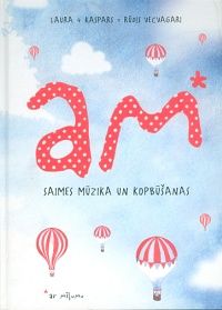 am* saimes mūzika un kopbūšanas