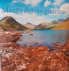 Mazās dzīves gudrības.