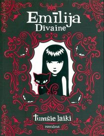 Emīlija Dīvaine. Tumšie laiki