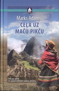 Ceļā uz Maču Pikču