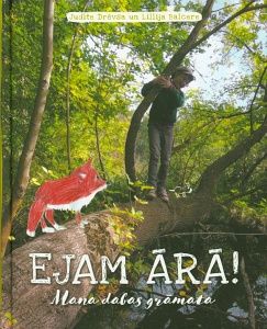 Ejam ārā!
