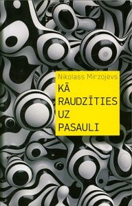 Kā raudzīties uz pasauli
