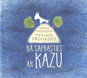 Kā saprasties ar kazu
