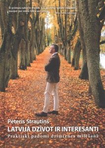 Latvijā dzīvot ir interesanti