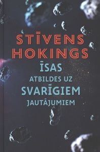 Īsas atbildes uz svarīgiem jautājumiem