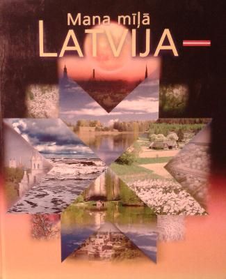 Mana mīļā Latvija