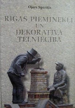 Rīgas pieminekļi un dekoratīvā tēlniecība