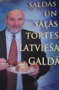 Saldās un sāļās tortes latvieša galdā