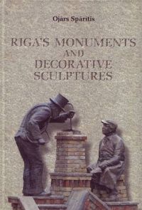 Riga's monuments and decorative sculptures