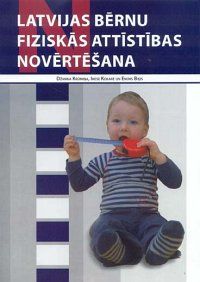 Latvijas bērnu fiziskās attīstības novērtēšana