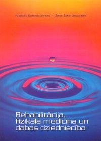 Rehabilitācija, fizikālā medicīna un dabas dziedniecība