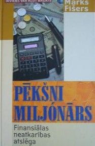 Pēkšņi miljonārs