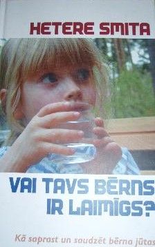 Vai tavs bērns ir laimīgs?