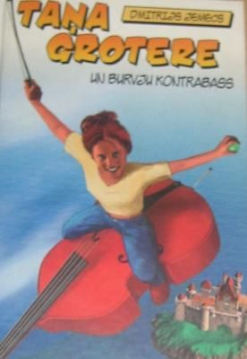 Taņa Grotere un burvju kontrabass
