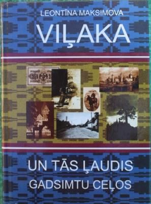 Viļaka un tās ļaudis gadsimtu ceļos