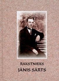 Rakstnieks Jānis Sārts