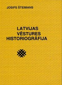 Latvijas vēstures historiogrāfija