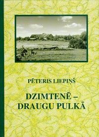 Dzimtenē - draugu pulkā