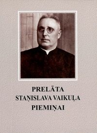 Prelāta Staņislava Vaikuļa piemiņai