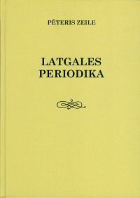 Latgales periodika, 1862-2013