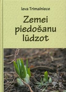 Zemei piedošanu lūdzot