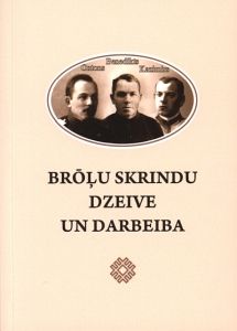 Brōļu Skrindu dzeive un darbeiba