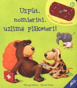 Uzpūt, nomierini, uzlīmē plāksteri