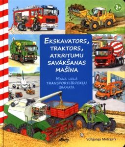 Ekskavators, traktors, atkritumu savākšanas mašīna