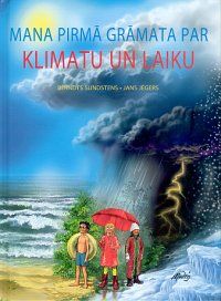 Mana pirmā grāmata par klimatu un laiku