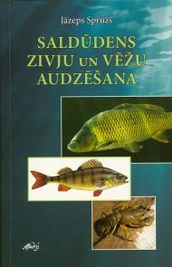 Saldūdens zivju un vēžu audzēšana