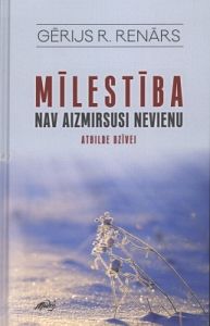 Mīlestība nav aizmirsusi nevienu