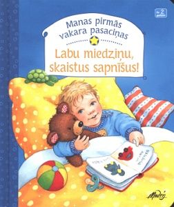 Labu miedziņu, skaistus sapnīšus!