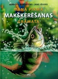 Mana pirmā makšķerēšanas grāmata